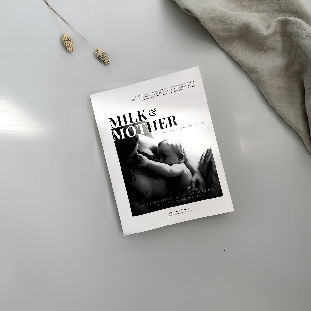 Milk & Mother - Das Buch zum Wochenbett