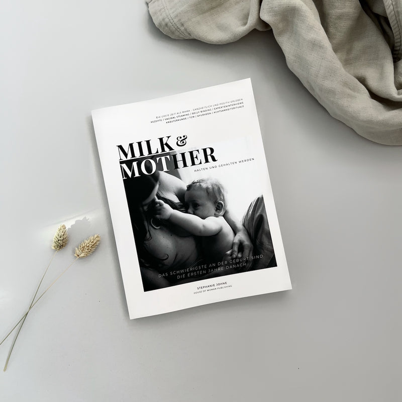 Milk & Mother - Das Buch zum Wochenbett